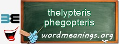 WordMeaning blackboard for thelypteris phegopteris